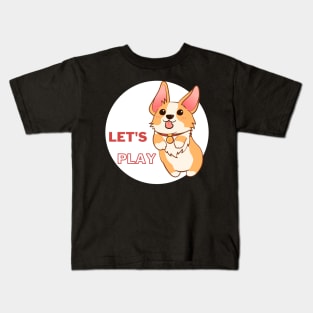 Let's Play Corgi Kids T-Shirt